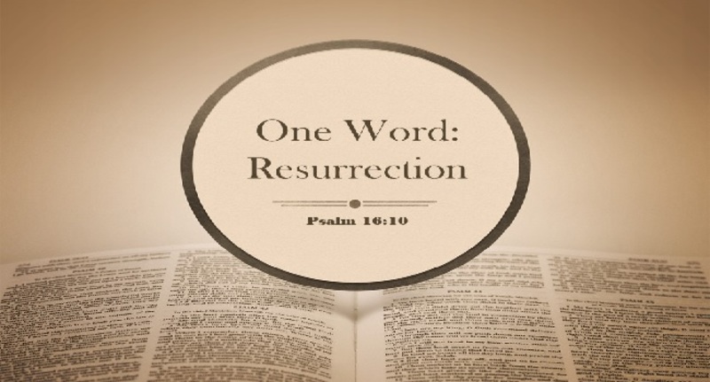 One Word: Resurrection