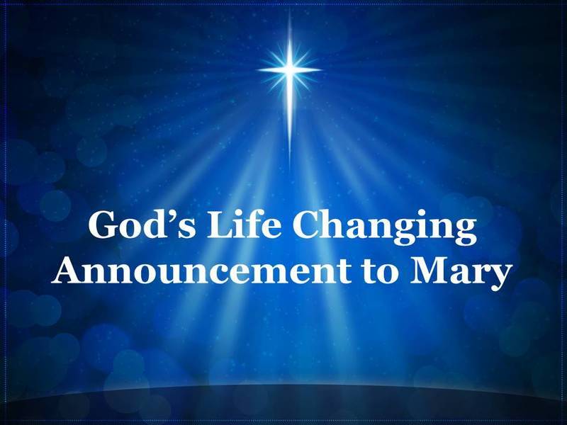God's Life Changing Announcement to Mary